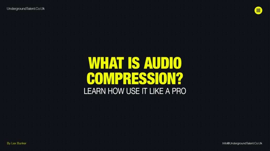 Learn How to Use Audio Compression Like a Pro