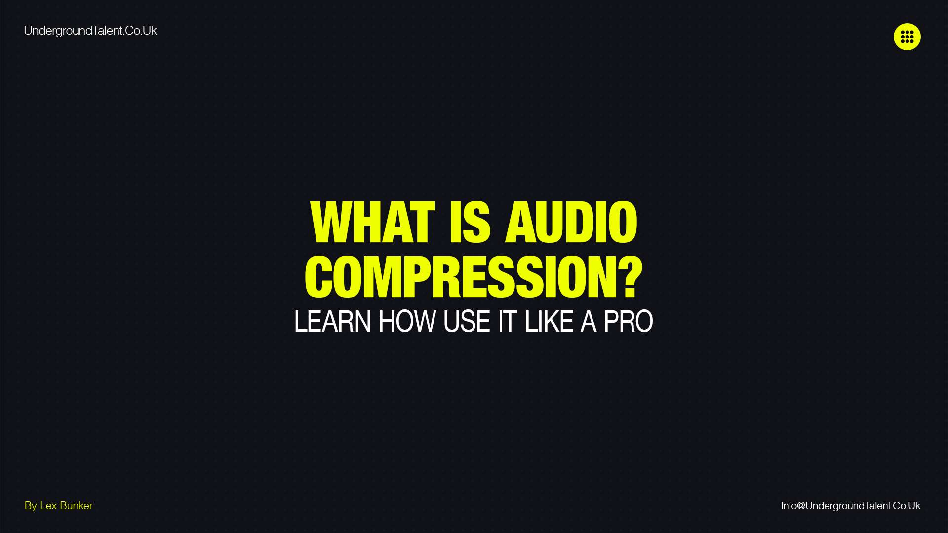 What Is Audio Compression? Learn How to Use It Like A Pro.