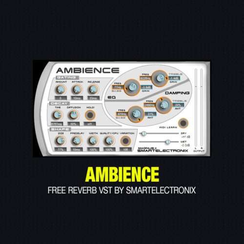 Ambience VST Free Reverb Plugin by Smartelectronix