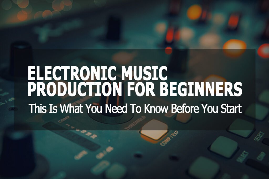 electronic-music-production-for-beginners