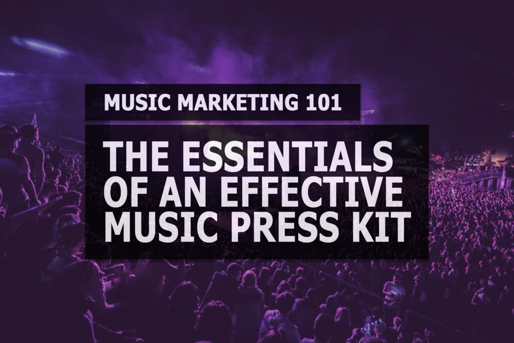 how to create a music press kit