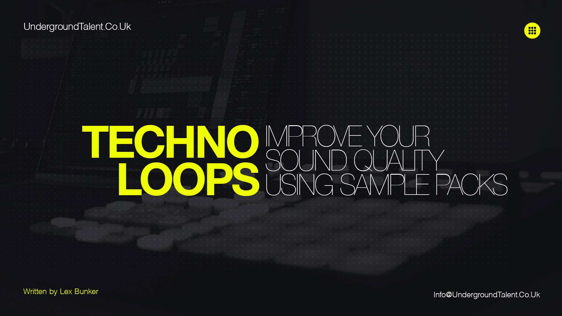 Loops: Improve Your Sound Quality Using Sample Packs