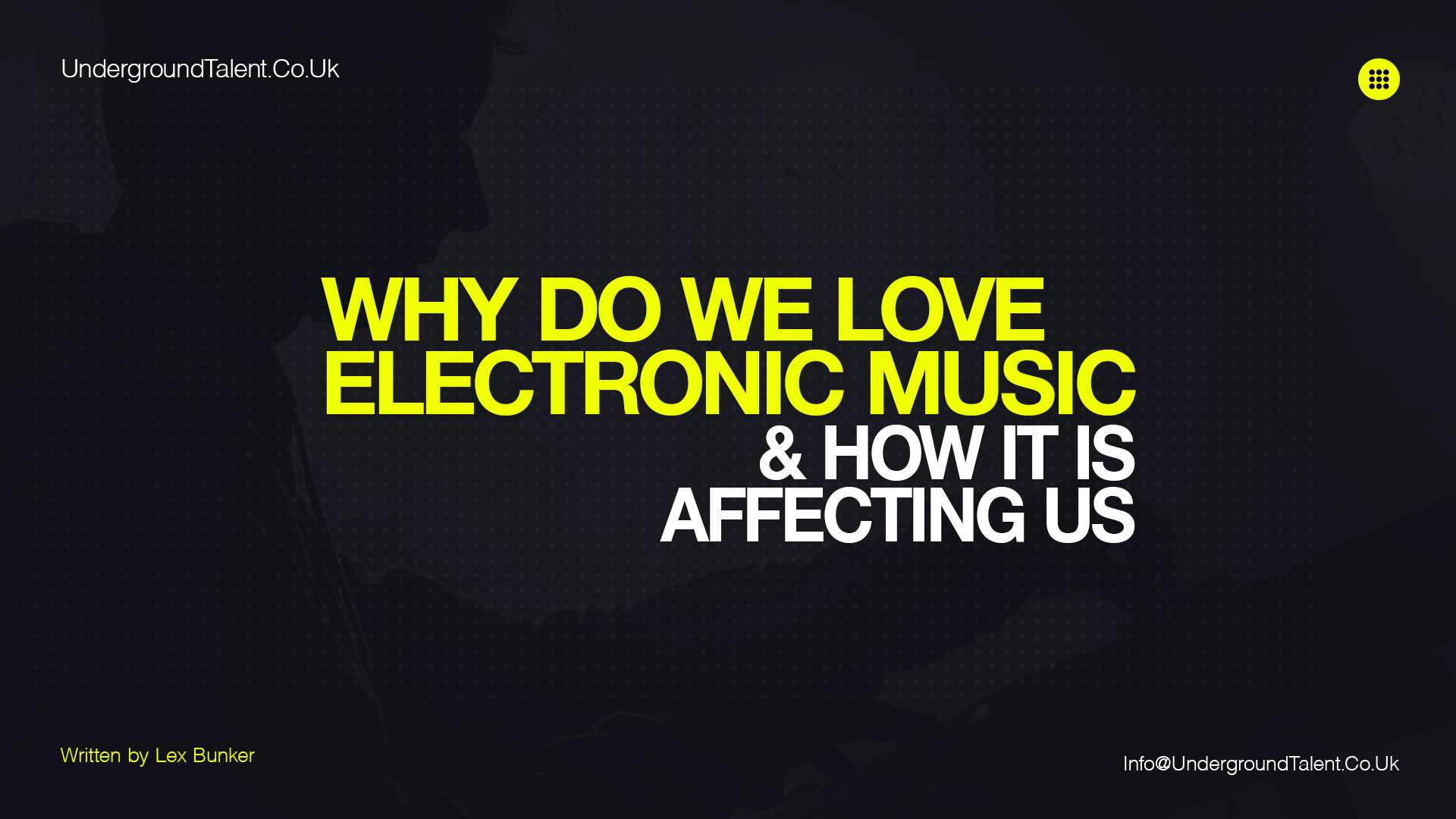 Why Do We Love Electronic Music & How It is Affecting Us?