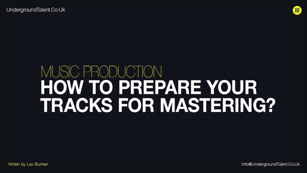Audio Mastering - How to prepare your tracks for mastering