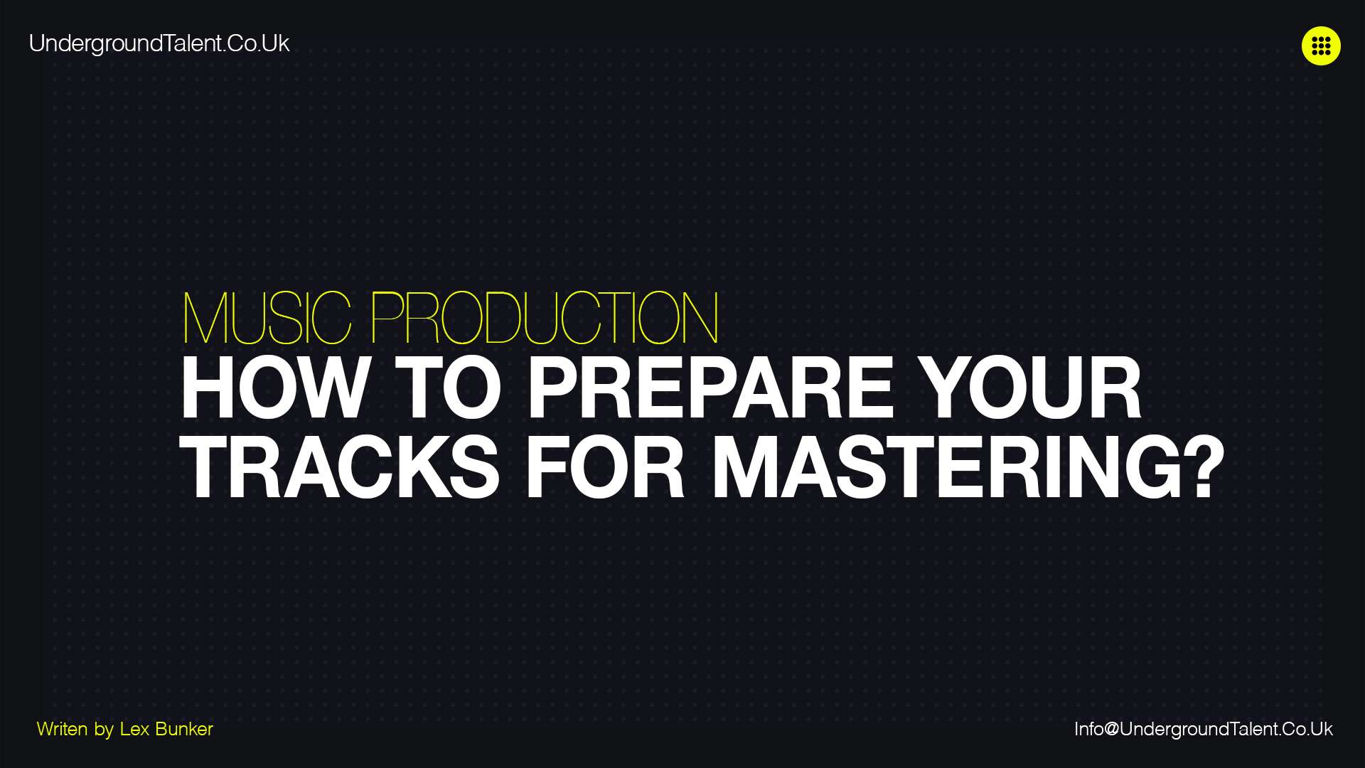 Audio Mastering: How to Prepare Your Tracks for Mastering?