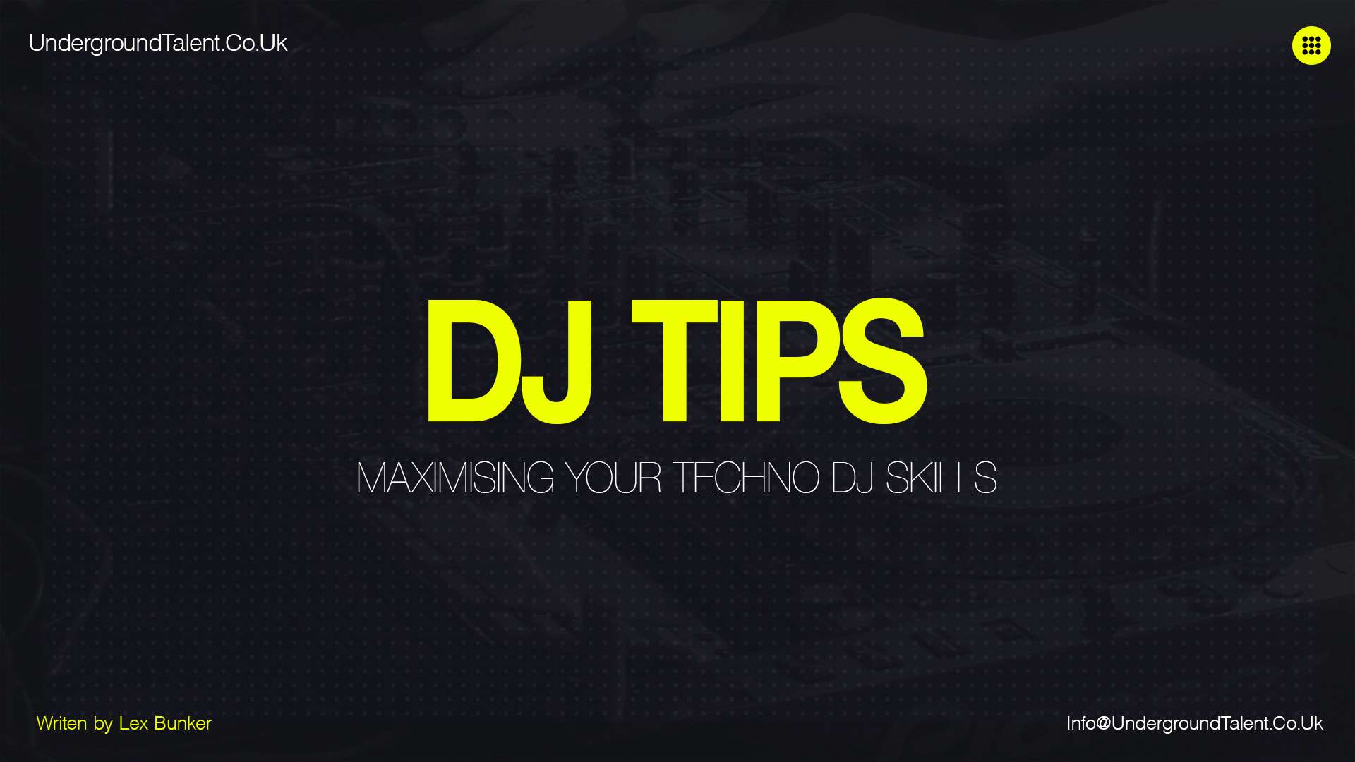 DJ Tips: Maximising Your Techno DJ Skills