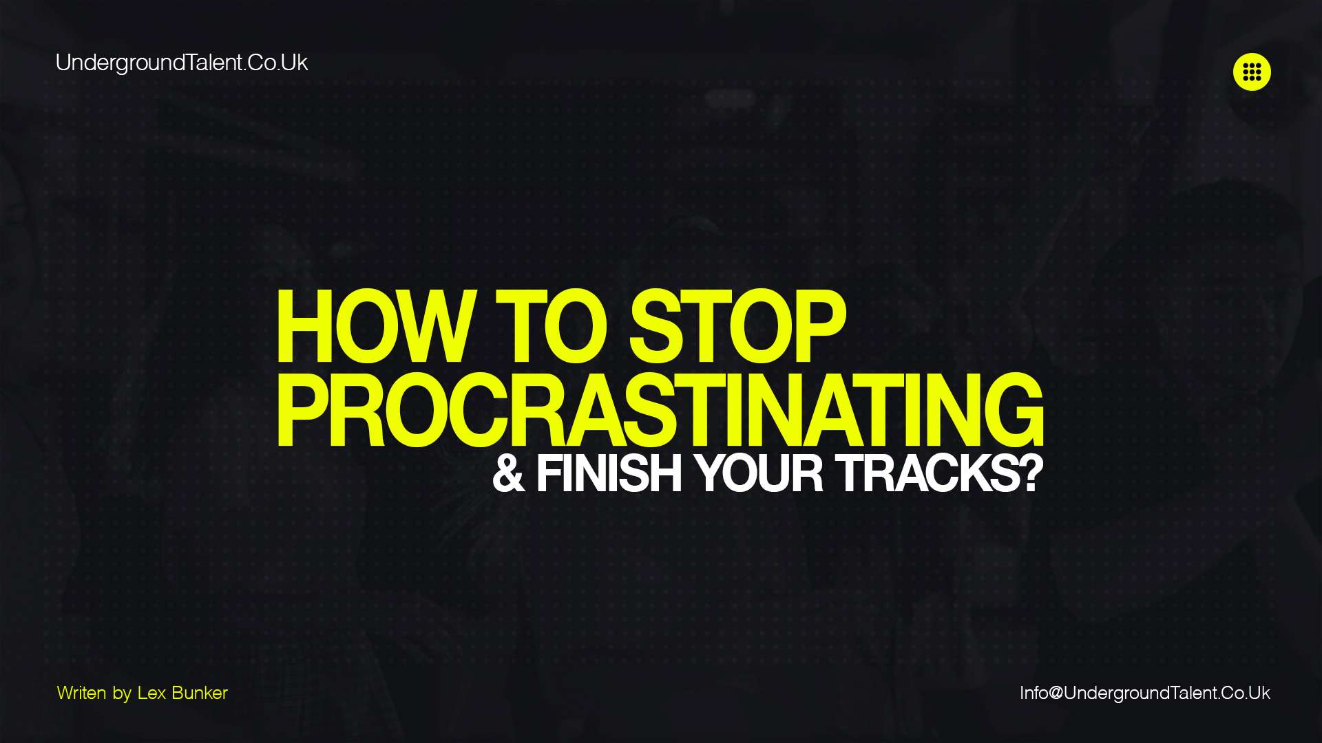 How to Stop Procrastinating & Finish Your Tracks?