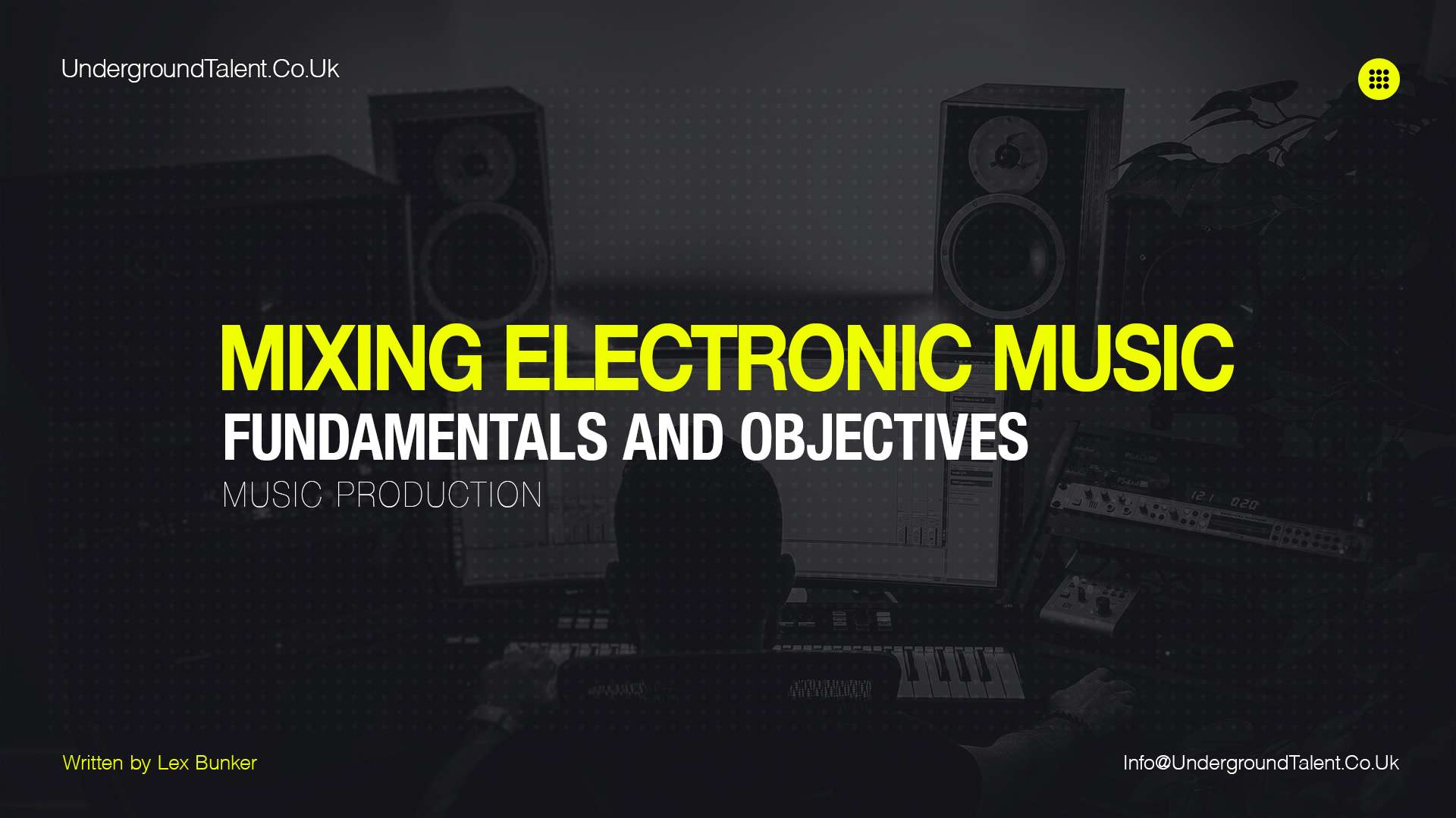 Mixing Electronic Music: Fundamentals and Objectives
