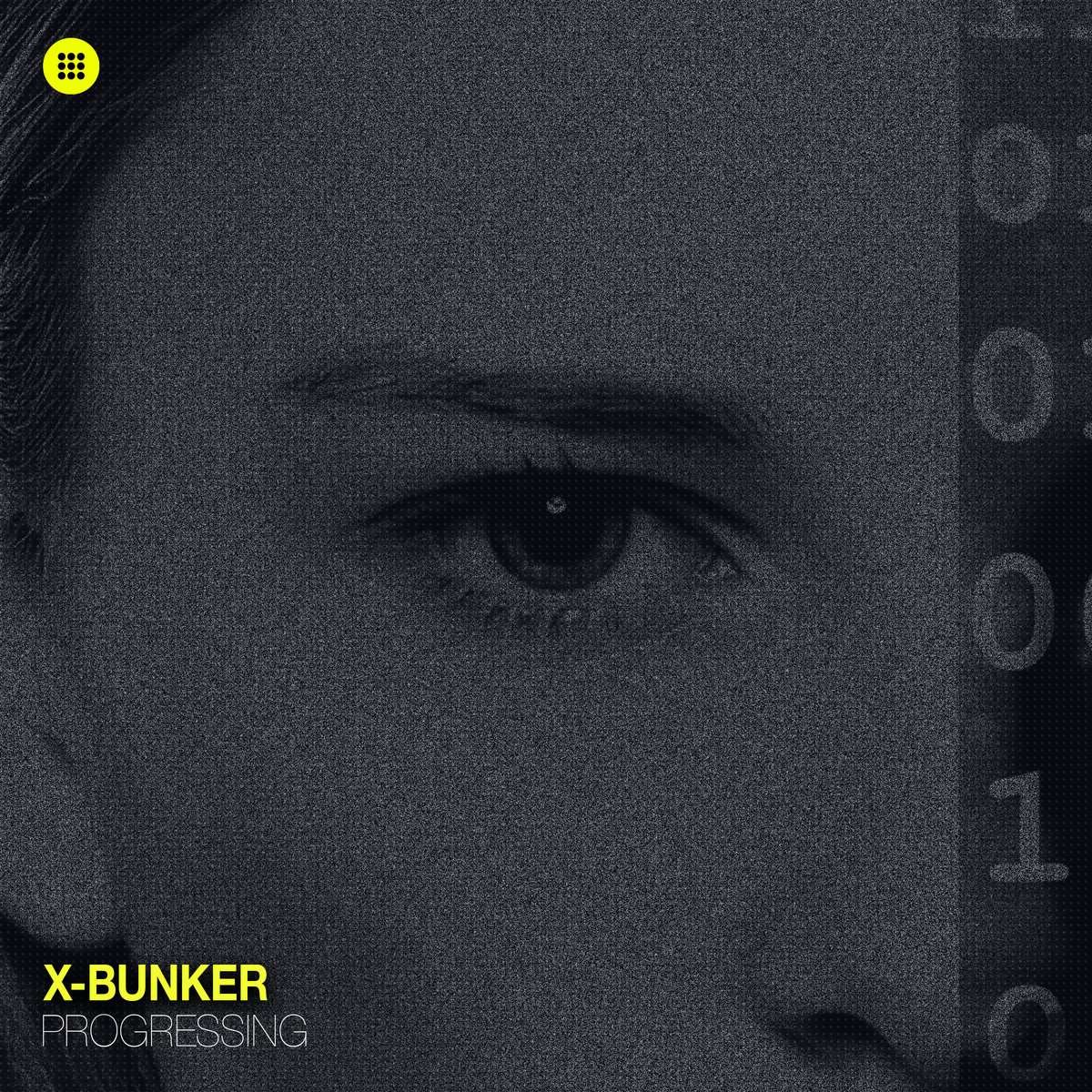 Progressing by X-Bunker - New progressive House Release