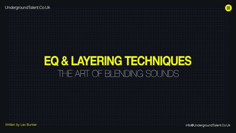 EQ and Layering Techniques - The Art of Blending Sounds