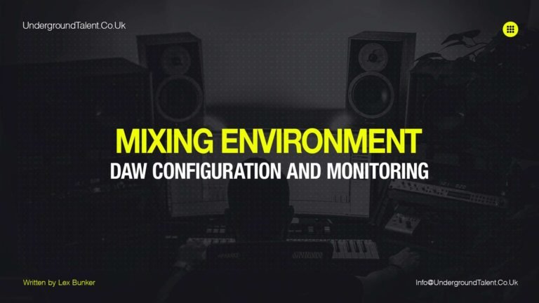 Mixing Environment - DAW Configuration and Monitoring