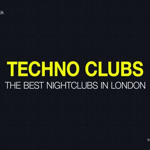 Techno Clubs in London
