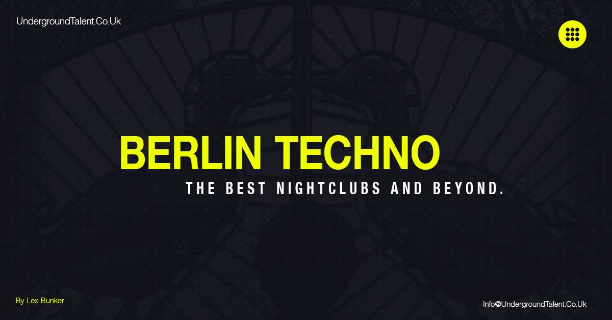 Best Techno Clubs in Berlin: Nightclubs in Berlin