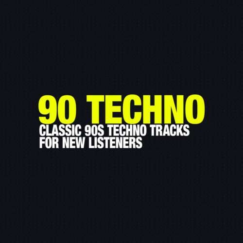 90 techno - Classic 90s Techno Songs for New Listeners