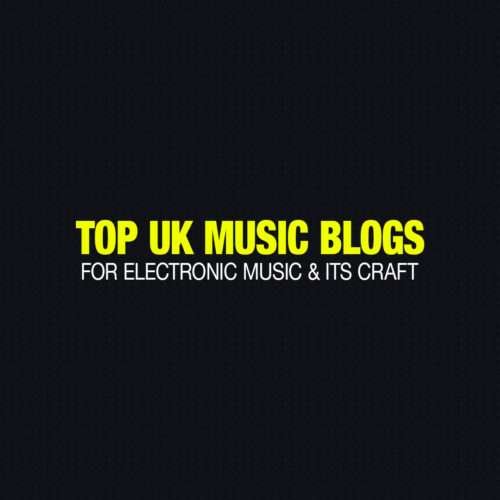 Top UK Music Blogs for Electronic Music & Its Craft