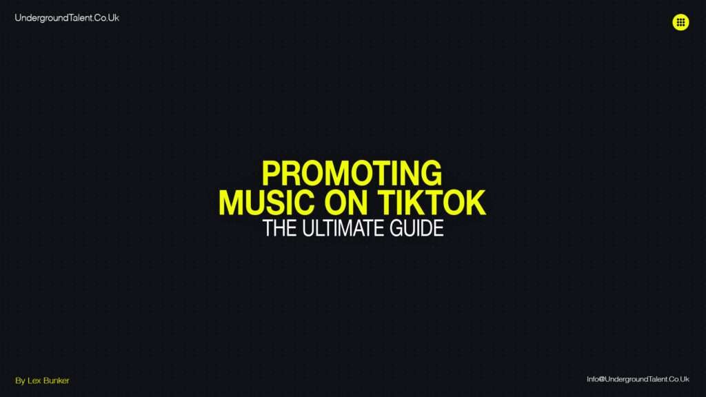 How to Promote Your Music on TikTok - The Ultimate Guide