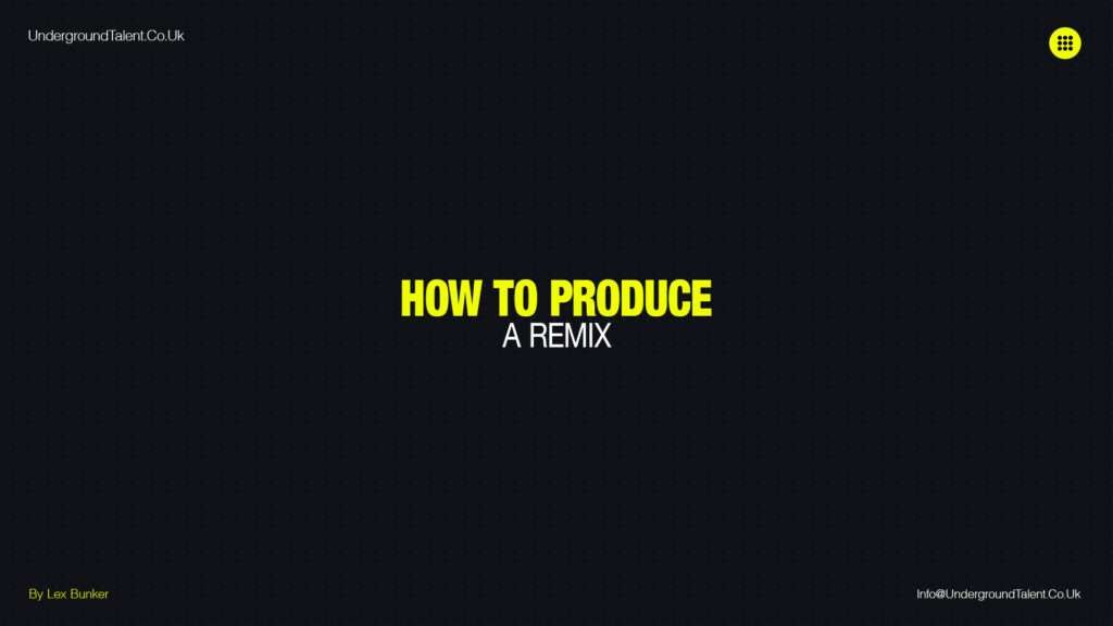 How to produce a remix - Techno Music Production Guide