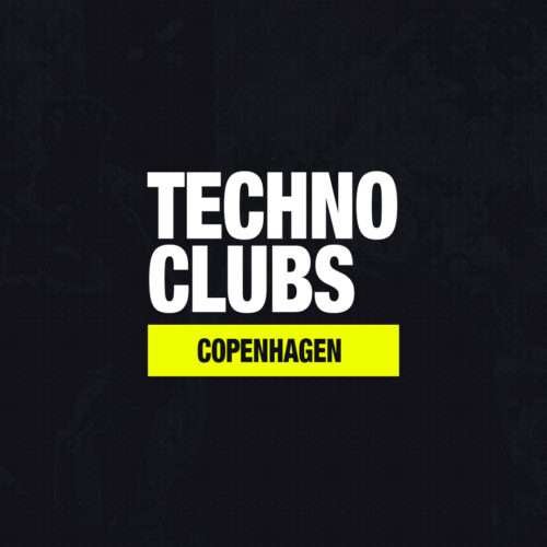 Best Techno Clubs in Copenhagen