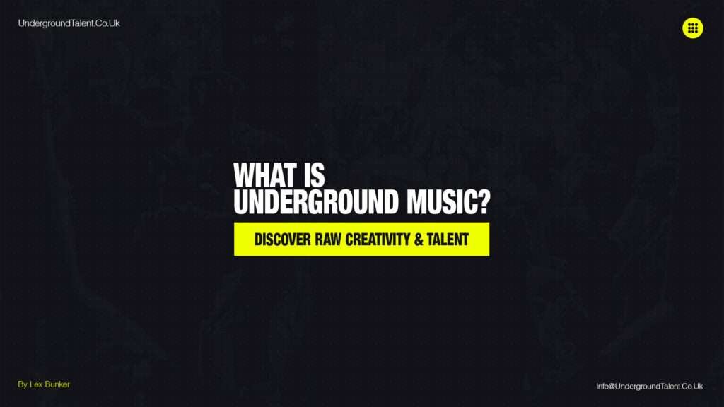 What is Underground Music? DIscover Underground Artists